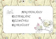 Nagyhalászi Eszterlánc Kézműves Egyesület